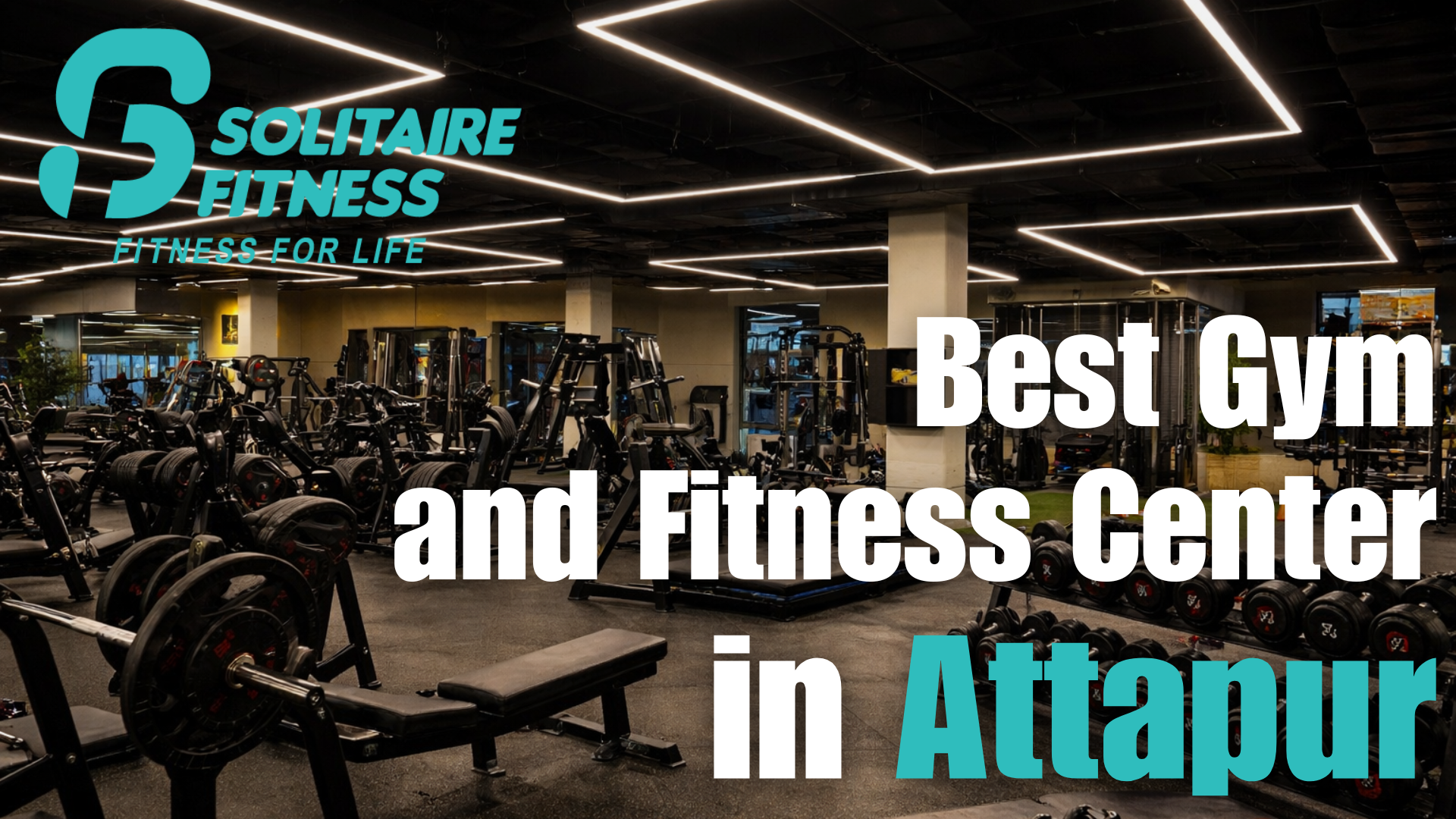 Why Solitaire Fitness Attapur is the Top Gym for Personal Training